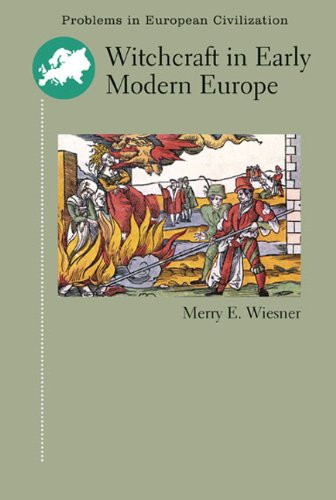 Witchcraft in Early Modern Europe - Problems in European Civilization