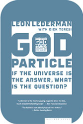 God Particle: If the Universe Is the Answer What Is