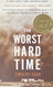 Worst Hard Time: The Untold Story of Those Who Survived the Great