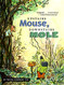Upstairs Mouse Downstairs Mole