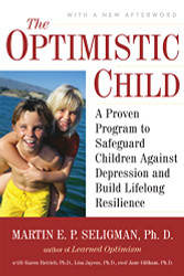 Optimistic Child: A Proven Program to Safeguard Children Against