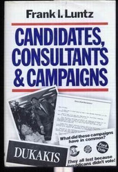 Candidates Consultants and Campaigns