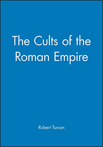 Cults of the Roman Empire (Ancient World)