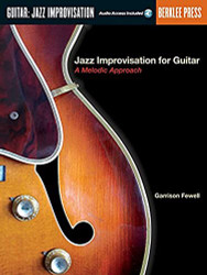 Jazz Improvisation for Guitar: A Melodic Approach