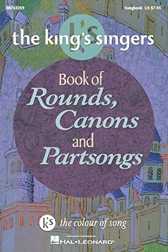 King's Singers Book of Rounds Canons and Partsongs