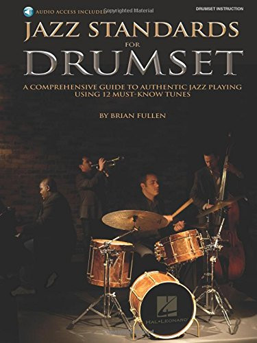 Jazz Standards for Drumset A Comprehensive Guide to Authentic Jazz