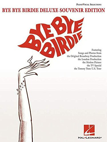 Bye Bye Birdie - Deluxe Souvenir Edition Piano Vocal and Guitar
