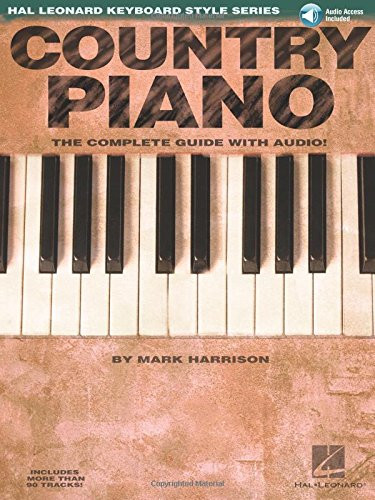 Country Piano - The Complete Guide with Online Audio! Hal Leonard