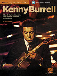 Kenny Burrell: A Step-By-Step Breakdown of the Guitar Styles