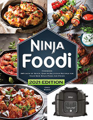Ninja Foodi Cookbook: 365 Days of Quick Easy and Delicious Recipes