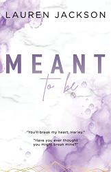 Meant to Be: A small town enemies-to-lovers romance