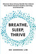 Breathe Sleep Thrive
