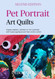 Pet Portrait Art Quilts