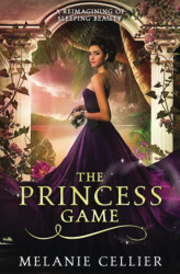 Princess Game: A Reimagining of Sleeping Beauty