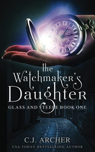 Watchmaker's Daughter (Glass and Steele)