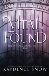 Vital Found (The Evelyn Maynard Trilogy)