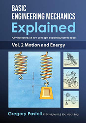 Basic Engineering Mechanics Explained Volume 2