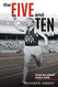 Five and Ten Men: Ten Men Who Redefined Distance Running