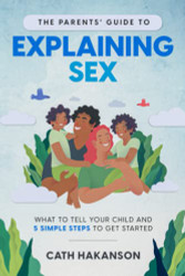 Parents' Guide to Explaining Sex