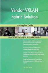 Vendor VXLAN Fabric Solution A Complete Guide