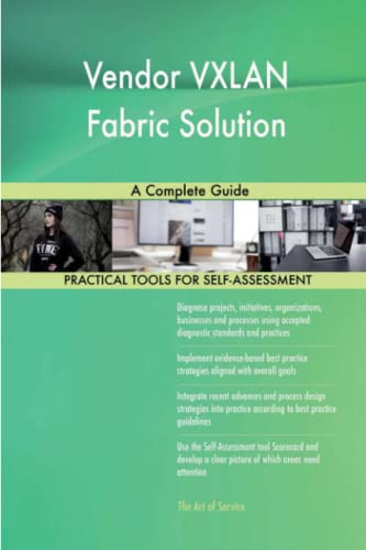 Vendor VXLAN Fabric Solution A Complete Guide