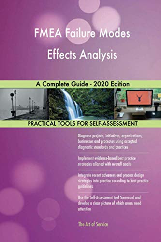 FMEA Failure Modes Effects Analysis A Complete Guide
