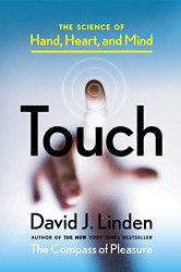 Touch: The Science of Hand Heart and Mind