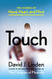 Touch: The Science of Hand Heart and Mind