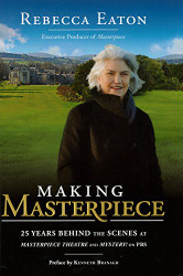 Making Masterpiece: 25 Years Behind the Scenes at Masterpiece Theatre