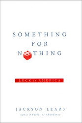 Something for Nothing: Luck in America