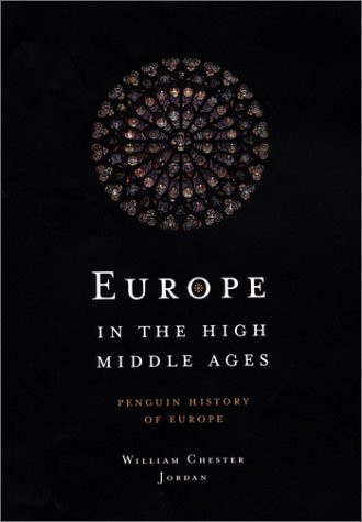 Europe in the High Middle Ages: Penguin History of Europe