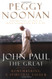 John Paul the Great: Remembering a Spiritual Father