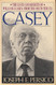 Casey: The Lives and Secrets of William J. Casey: from the OSS