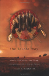 Lakota Way: Stories & Lessons for Living