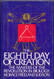 Eighth Day of Creation