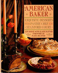 American Baker: Exquisite Desserts from the Pastry Chef