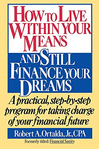 How to Live Within Your Means and Still Finance Your Dreams