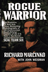 Rogue Warrior: The Explosive Autobiography of the Controversial