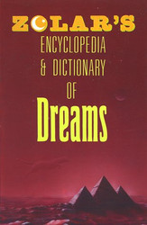 Zolar's Encyclopedia and Dictionary of Dreams