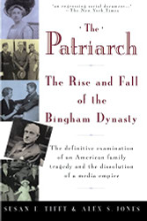 Patriarch: The Rise and Fall of the Bingham Dynasty