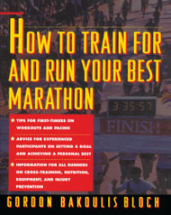 How to Train For and Run Your Best Marathon