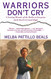Warriors Don't Cry: A Searing Memoir of the Battle to Integrate Little