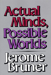 Actual Minds Possible Worlds (The Jerusalem-Harvard Lectures)