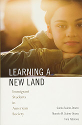 Learning a New Land: Immigrant Students in American Society