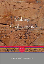 Making Civilizations: The World before 600