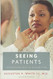 Seeing Patients: Unconscious Bias in Health Care