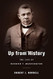 Up from History: The Life of Booker T. Washington
