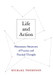Life and Action: Elementary Structures of Practice and Practical