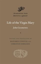 Life of the Virgin Mary (Dumbarton Oaks Medieval Library)