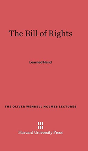 Bill of Rights (Oliver Wendell Holmes Lectures)